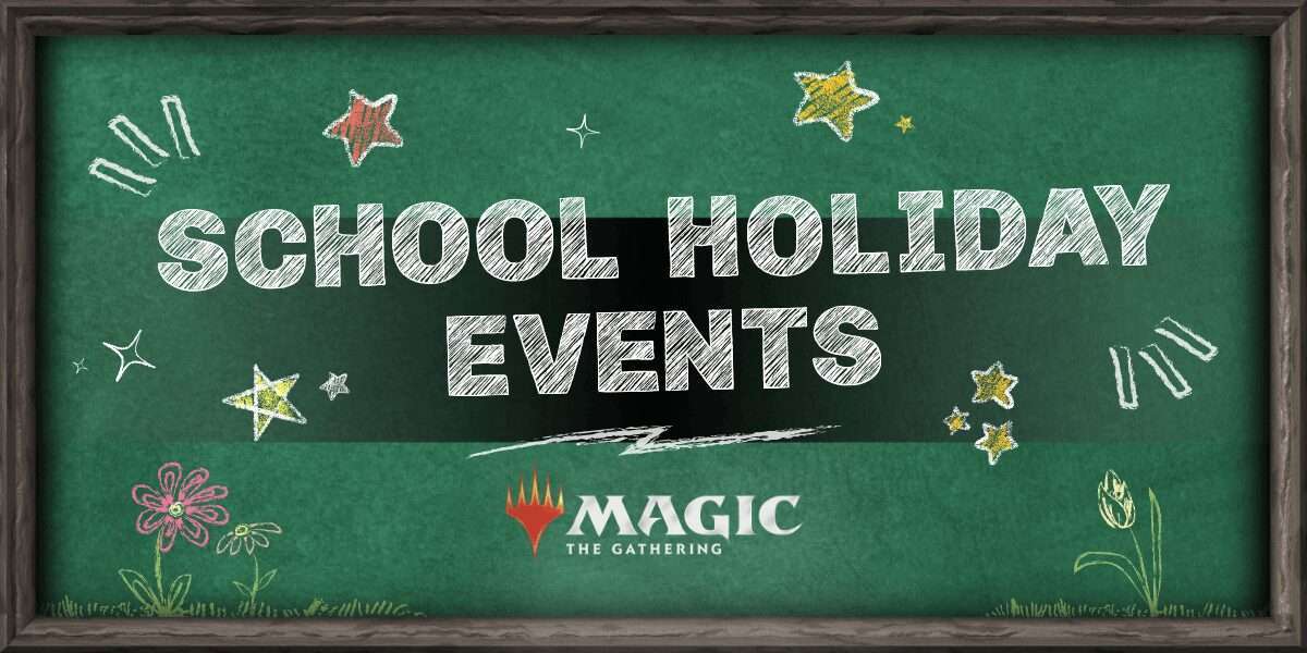 School Holiday Learn to Play Activation Magic the Gathering in store event